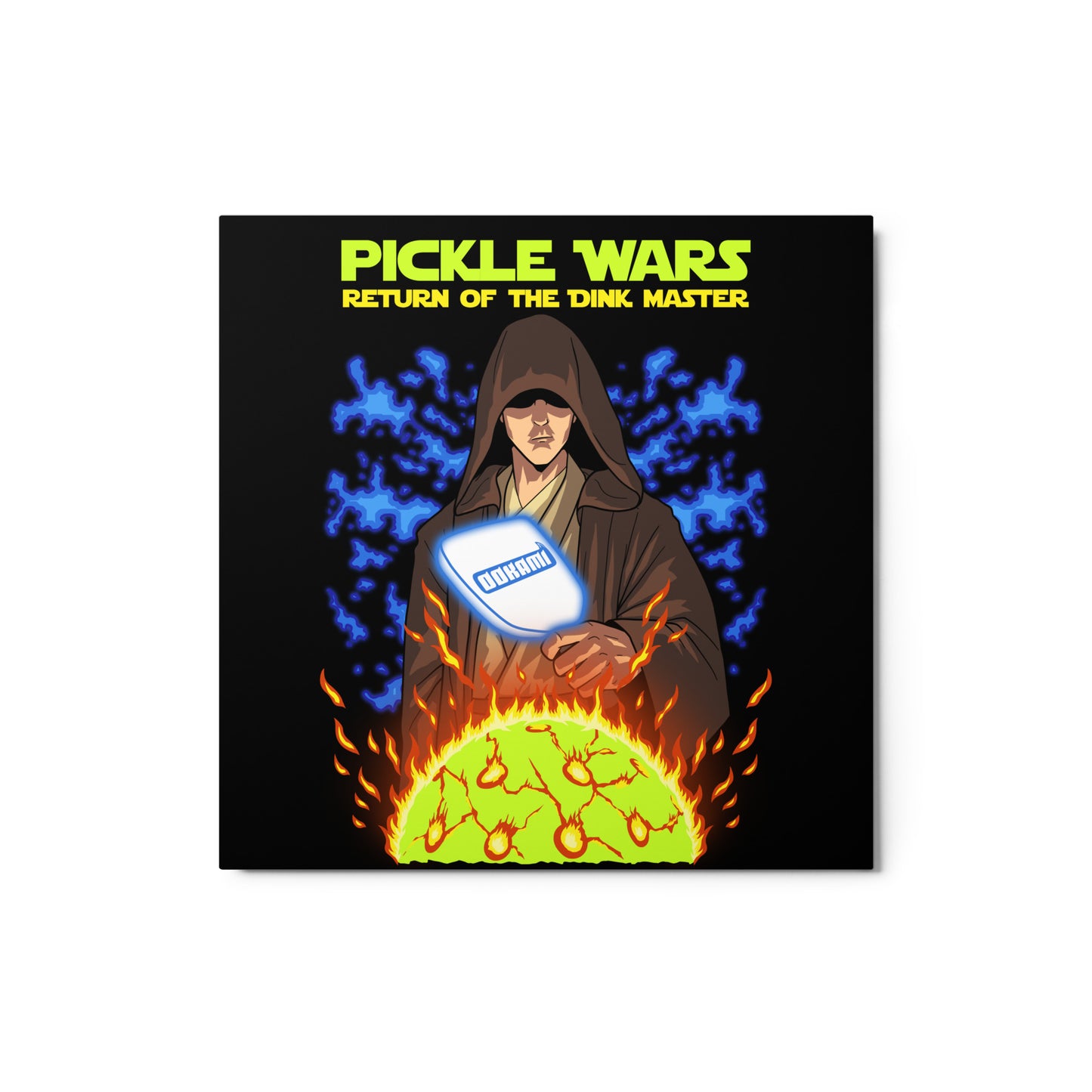 Square glossy metal print (12x12) featuring a Jedi master holding a glowing pickleball paddle, flames in the background, and the text 'Pickle Wars: Return of the Dink Master