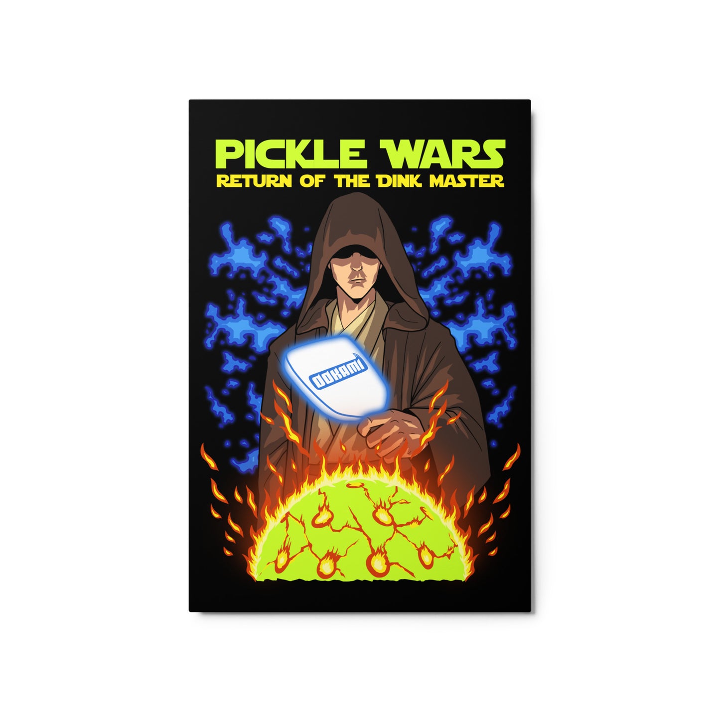 Glossy metal print (20x30) with a Star Wars-inspired design of a Jedi master holding a pickleball paddle, flames in the background, and the text 'Pickle Wars: Return of the Dink Master