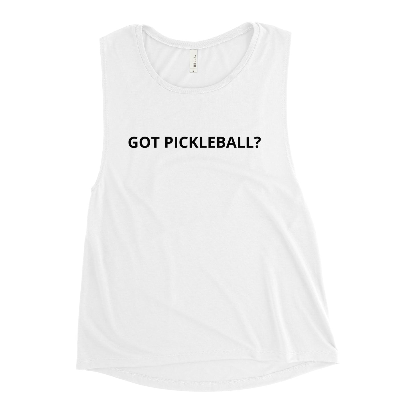 Front view of Women's Muscle Tank Top - Got Pickleball? in white.